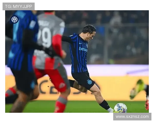 国米逼抢体系近期表现稳健，防守反击效率持续提升